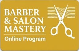 Barber & Salon Mastery Online Program